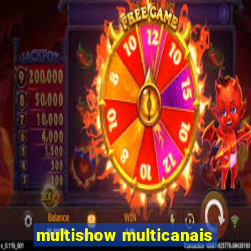 multishow multicanais